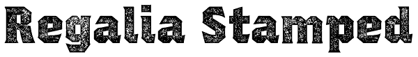 Regalia Stamped Font