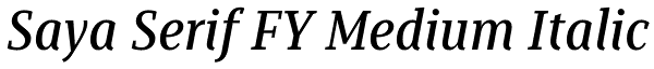 Saya Serif FY Medium Italic Font