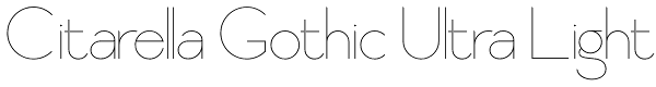 Citarella Gothic Ultra Light Font