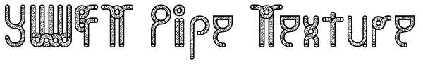 YWFT Pipe Texture Font