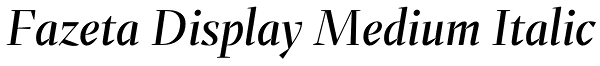 Fazeta Display Medium Italic Font