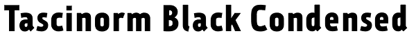 Tascinorm Black Condensed Font