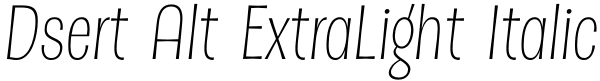 Dsert Alt ExtraLight Italic Font