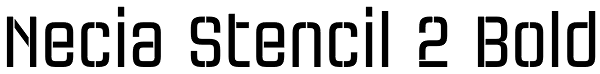 Necia Stencil 2 Bold Font