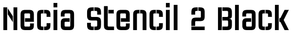 Necia Stencil 2 Black Font