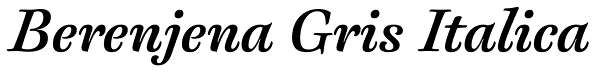 Berenjena Gris Italica Font