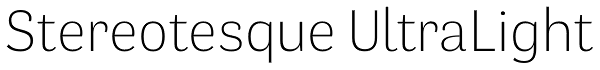 Stereotesque UltraLight Font