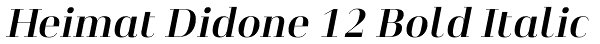 Heimat Didone 12 Bold Italic Font