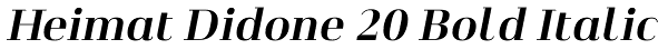 Heimat Didone 20 Bold Italic Font