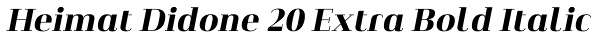 Heimat Didone 20 Extra Bold Italic Font