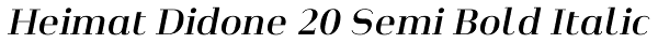 Heimat Didone 20 Semi Bold Italic Font