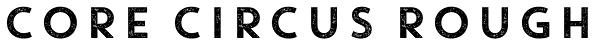 Core Circus Rough Font