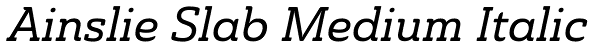 Ainslie Slab Medium Italic Font