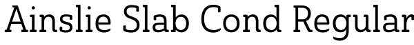 Ainslie Slab Cond Regular Font