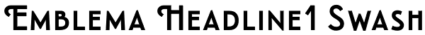 Emblema Headline1 Swash Font