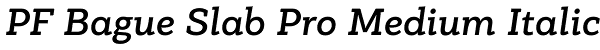 PF Bague Slab Pro Medium Italic Font