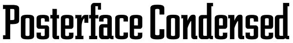 Posterface Condensed Font