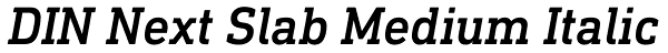 DIN Next Slab Medium Italic Font