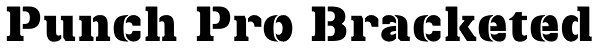 Punch Pro Bracketed Font