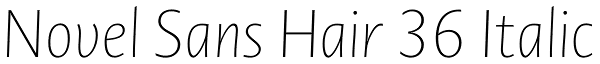 Novel Sans Hair 36 Italic Font