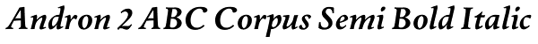 Andron 2 ABC Corpus Semi Bold Italic Font