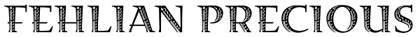 Fehlian Precious Font