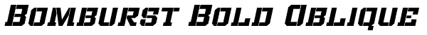 Bomburst Bold Oblique Font