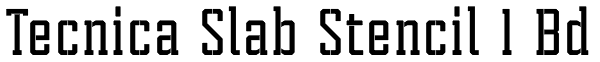 Tecnica Slab Stencil 1 Bd Font