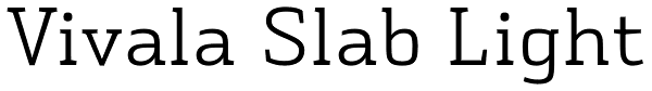 Vivala Slab Light Font