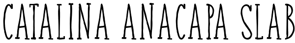 Catalina Anacapa Slab Font