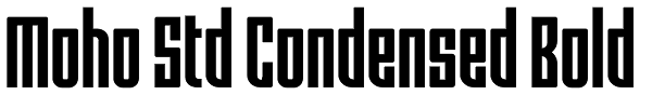 Moho Std Condensed Bold Font
