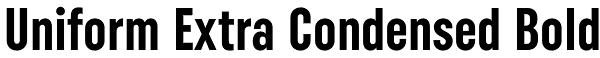 Uniform Extra Condensed Bold Font