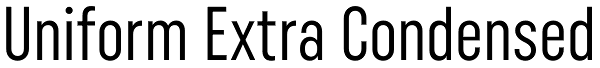 Uniform Extra Condensed Font