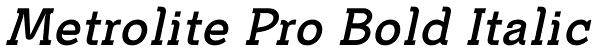 Metrolite Pro Bold Italic Font