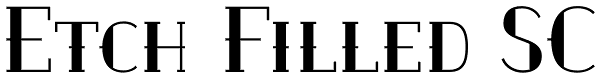 Etch Filled SC Font