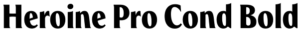 Heroine Pro Cond Bold Font