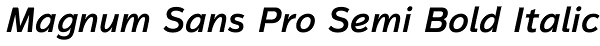 Magnum Sans Pro Semi Bold Italic Font