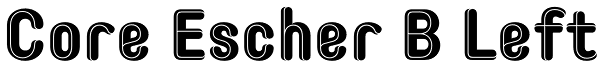 Core Escher B Left Font