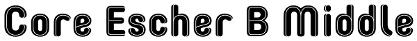 Core Escher B Middle Font