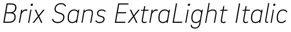 Brix Sans ExtraLight Italic Font