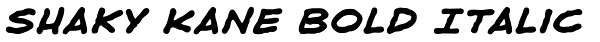 Shaky Kane Bold Italic Font