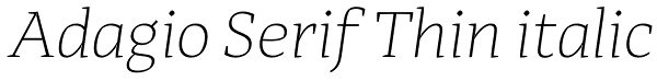 Adagio Serif Thin italic Font