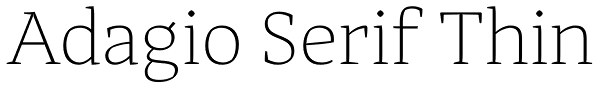 Adagio Serif Thin Font