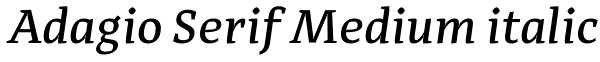 Adagio Serif Medium italic Font