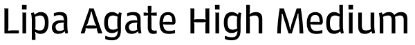 Lipa Agate High Medium Font