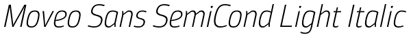 Moveo Sans SemiCond Light Italic Font