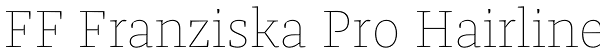 FF Franziska Pro Hairline Font