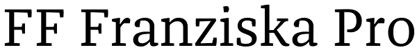 FF Franziska Pro Font