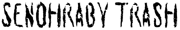 Senohraby Trash Font