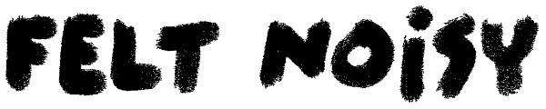 Felt Noisy Font